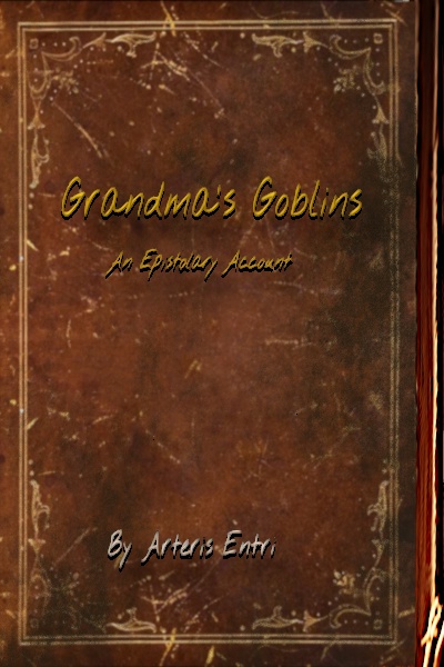 The Goblins: Grandma&#x27;s Rise and Return