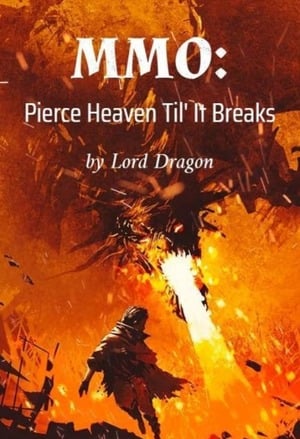 MMO: Pierce Heaven Til&#x27; It Breaks