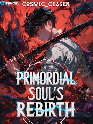 Primordial Soul&#x27;s Rebirth