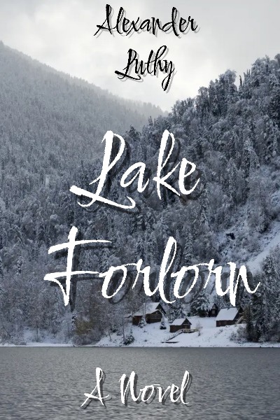 Lake Forlorn: A Novel