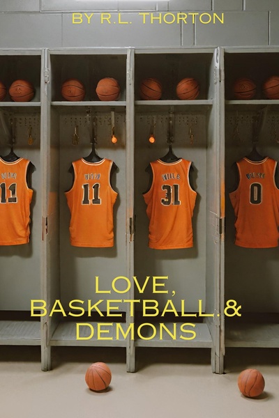 Love, Basketball, and Demons.