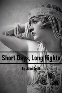 Short Days, Long Nights