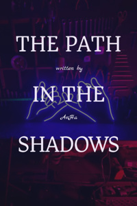 The Path in the Shadows