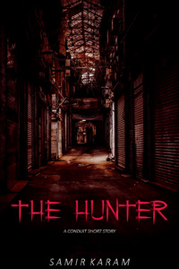 The Hunter - A Conduit Short Story