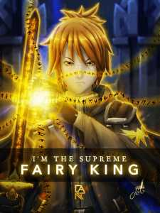 I&#x27;m The supreme Fairy King