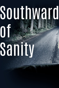 Southward of Sanity