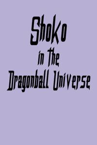 Shoko in the Dragonball Universe