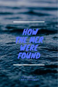 How the Mer were found