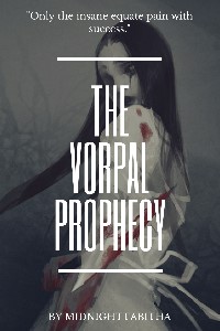 The Vorpal Prophecy