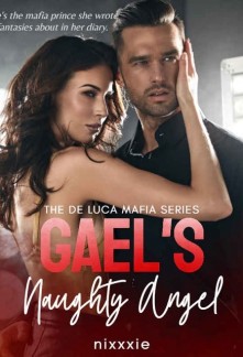 Gael&#x27;s Naughty Angel: A Mafia Prince Romance