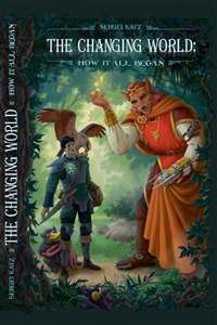 The Changing World: How it all Began (LitRPG)