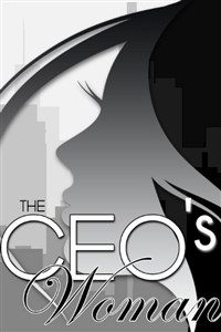 The CEO&#x27;s Woman