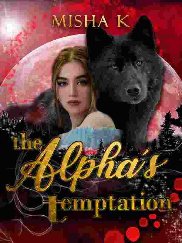 The Alpha&#x27;s Temptation