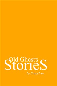 Old Ghost&#x27;s Stories