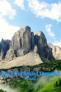 The Twin Souled Dungeon