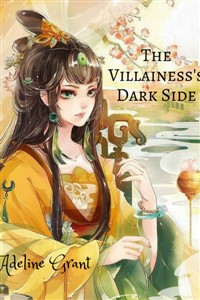 The Villainess&#x27;s Dark Side (Completed)