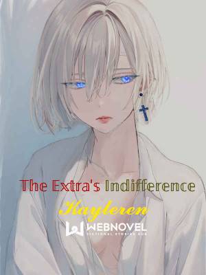 The Extra&#x27;s Indifference