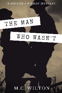 The Man Who Wasn&#x27;t