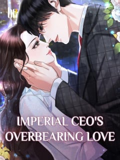 Imperial CEO&#x27;s Overbearing Love