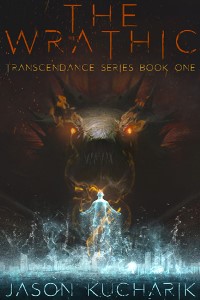 The Wrathic: Transcendence Series Book 1