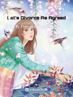 Let&#x27;s Divorce As Agreed