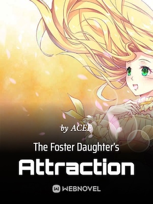 The Foster Daughter&#x27;s Attraction