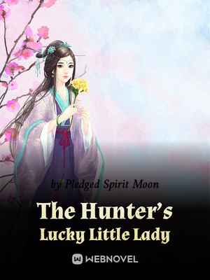 The Hunter&#x27;s Lucky Little Lady