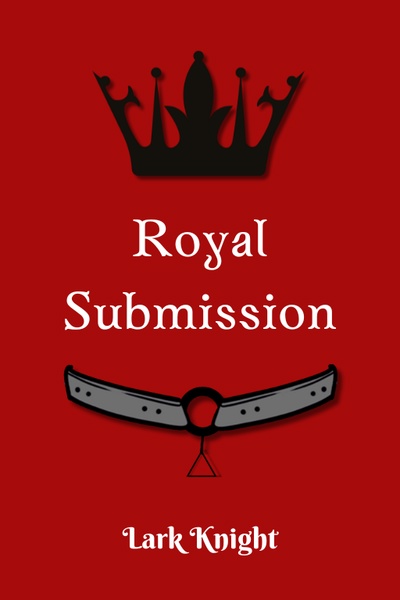 Royal Submission