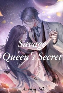 Savage Queen&#x27;s Secret