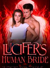 LUCIFER&#x27;S HUMAN BRIDE