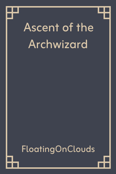 Ascent of the Archwizard