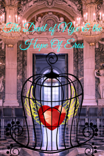 The Devil of Nyx &amp; The Hope of Eros