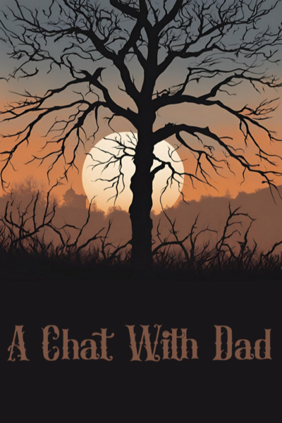 A Chat With Dad