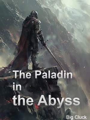 The Paladin in the Abyss